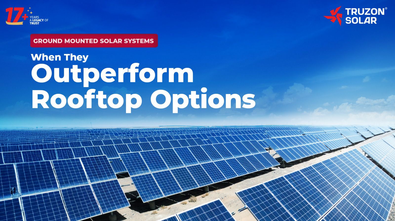 Ground Mounted Solar Systems: When They Outperform Rooftop Options